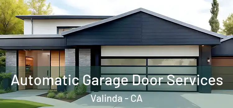  Automatic Garage Door Services Valinda - CA