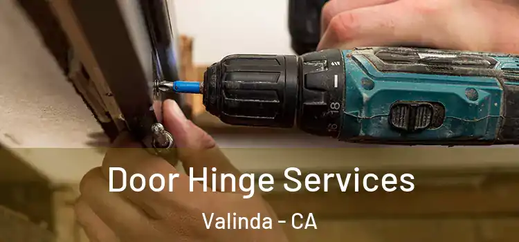 Door Hinge Services Valinda - CA