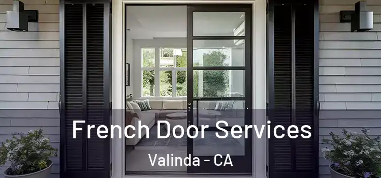  French Door Services Valinda - CA