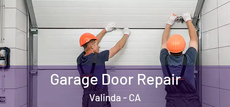  Garage Door Repair Valinda - CA