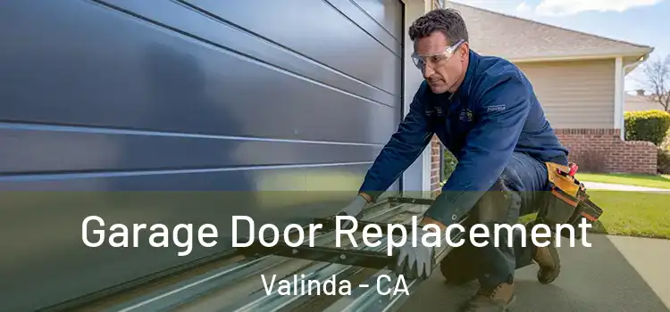 Garage Door Replacement Valinda - CA