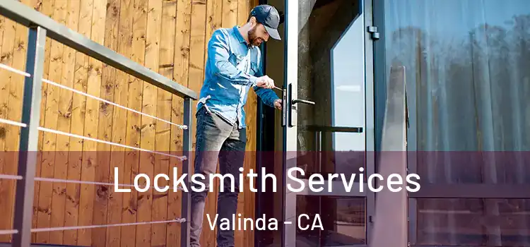  Locksmith Services Valinda - CA