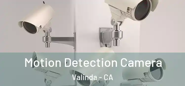  Motion Detection Camera Valinda - CA