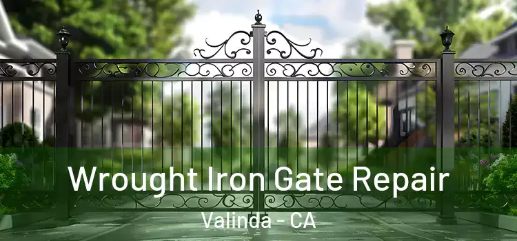 Wrought Iron Gate Repair Valinda - CA